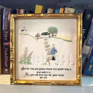 Ask For The Old Paths : Embroidery Kit